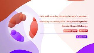 Developing 21st Century Skills Through Teaching Online: Opportunities and Challenges