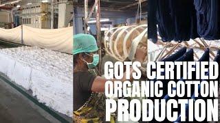 How GOTS Certified Organic Cotton Is Made | An Overview Of The Organic Cotton Production