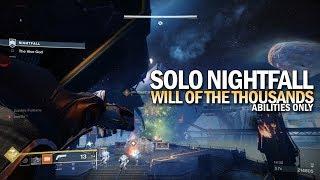 Solo Nightfall "Will of the Thousands" (Abilities Only / 212,126 Points) [Destiny 2 Black Armory]