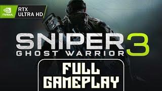 Sniper Ghost Warrior 3 |(ONE SHOT ONE KILL)| FULL GAMEPLAY|CAMPAIGN WALKTHROUGH - REALISTIC ULTRA HD