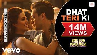 Dhat Teri Ki Full Video - Gori Tere Pyaar Mein|Imran Khan, Esha Gupta|Aditi Singh Sharma