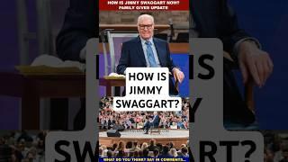 HOW IS TELEVANGELIST JIMMY SWAGGART NOW? | FAMILY GIVES CRITICAL HEALTH UPDATE [#JimmySwaggart]