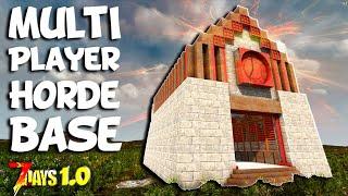 A Simple NO CHEESE Multiplayer Horde Base! – 7 Days to Die 1.0