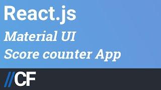 React JS - Material UI - Score Counter App