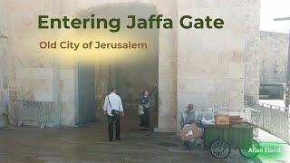 Entering Jerusalem's Old City: Jaffa Gate Morning Walk