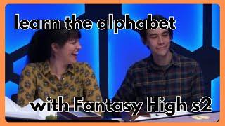 Learn the Alphabet with Fantasy High: Sophomore Year