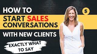 Exactly How to Start Sales Conversations Rejection Free