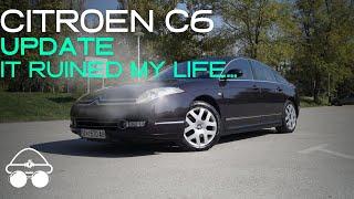 My Citroen C6 Kinda Ruined My Life... (Update)