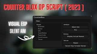 Counter Blox Op Script | Silent aim, visual esp & more | (2023)