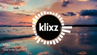 Klixz - Deep In My Soul