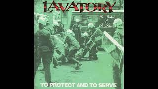 Lavatory — To Protect And To Serve (full album 1993)