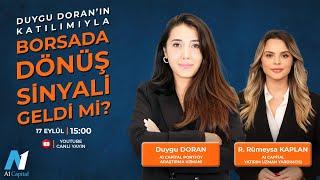 Borsada Dönüş Sinyali Geldi Mi? | R.Rümeysa Kaplan ve Duygu Doran