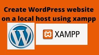 WordPress tutorial 2021 | How to install WordPress on localhost Xampp step by step