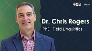 How linguists learn languages in the wild with no resources | Dr. Chris Rogers