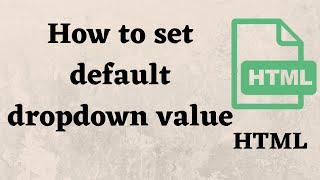 How to set default dropdown value | How To Get Selected Option Value From Drop Down List