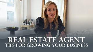 Real Estate Agent Tips: How to Build Connections, Grow Your Business, and Succeed in the Industry