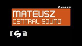 Mateusz - Central Sound (OUT NOW)