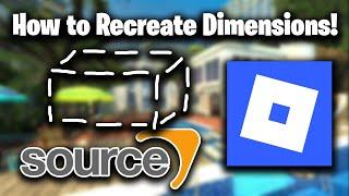 How to Recreate Dimensions from Source Maps to Roblox