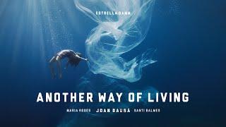 "Another Way of Living". Estrella Damm 2021. Original Soundtrack.