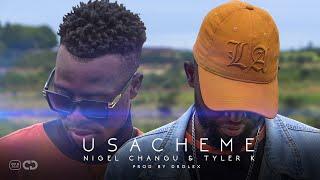 Nigel Changu & Tyler K - Usacheme  Official Video.