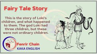 Listening easy English stories Fenrir Chain Fairy Story.