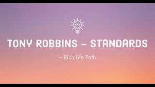 Tony Robbins - Standards | Motivation | Life Changing | Rich Life Path