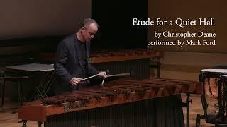 Etude for A Quiet Hall by Christopher Deane performed by Mark Ford