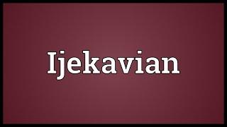 Ijekavian Meaning