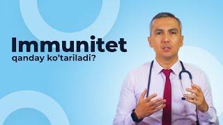 Immunitetni Ko'tarish? Immunitet qanday ishlaydi? | Dilshod Tursunov