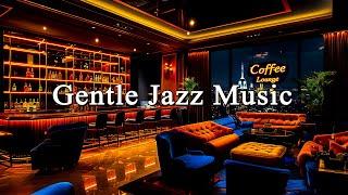 Gentle Piano Jazz Music with Romantic Bar Ambience - Relaxing Jazz Music for Study, Work, Focus