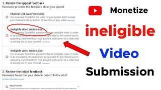 ineligible video submission | ineligible video submission problem-ineligible video submission reuse