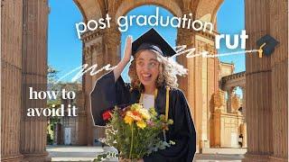 How to Avoid the Post-Graduation Rut !! ‍ (& build your career, friends and confidence)