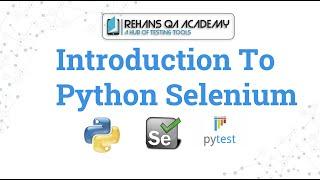 Introduction to Python Selenium |  Python Tutorial | Selenium Tutorial  | Selenium With Python