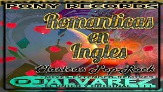 Románticas Pop - Rock En Inglés  DJ Álvarez - Pony Records