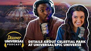 Details about Celestial Park at Universal Epic Universe | Discover Universal Podcast