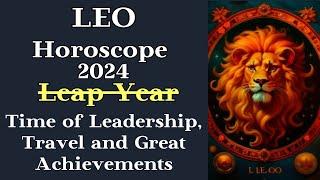 LEO HOROSCOPE FOR YOU 2024┃LEADERSHİP, TRAVEL and Great ACHİEVEMENTS #goroscope #lion #2024 #success