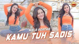 KAMU TUH SADIS - Mala Agatha (Official Music Video)