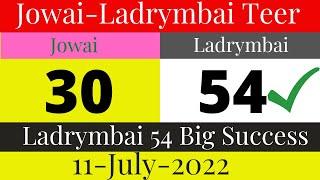Jowai Ladrymbai Teer 11-07-2022, Jowai Ladrymbai Teer Common Number, Jowai Ladrymbai Teer Target
