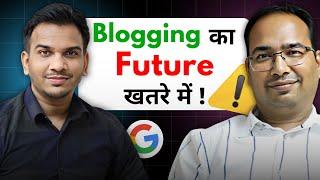 Future Of Blogging | A.I. Se Blogging Ko Khatra ? | @SatishKVideos