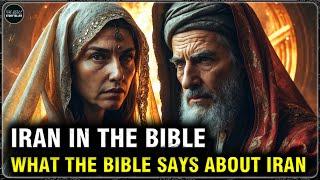 IRAN in the BIBLE – PAST Prophecies, PRESENT Crisis, FUTURE Destiny! | THE BIBLE STORYTELLER
