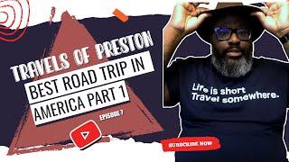 Best road trip destinations in America, Part 1 || Travels of Preston