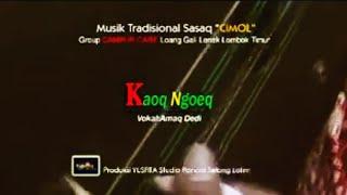 CILOKAK LENEK GAMBUS lagu sasak terbaru KAOQ NGOEK (official music dan video)