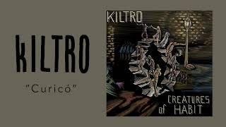 Kiltro - "Curicó" (Official Audio)