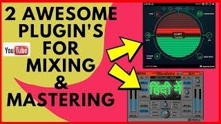 2 Awesome plugins for Mixing and Mastering