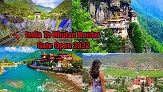 India to Bhutan border get open today