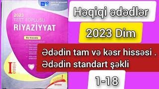 Ədədin tam və kəsr hissəsi , ədədin standart şəkli . Həqiqi ədədlər dim toplu izahı (1-18) #dim