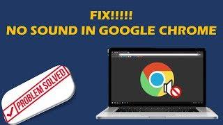 How To Fix No Sound In Google Chrome