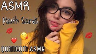 ASMR Mouth Sounds ~ Quantum ASMR