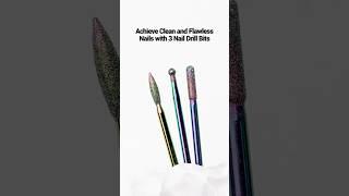 Only 3 Nail Drill Bits! Achieve Clean and Flawless Nails! #nails #naildrill #nailprep