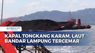 Kapal Tongkang Batu Bara Karam di Perairan Bandar Lampung